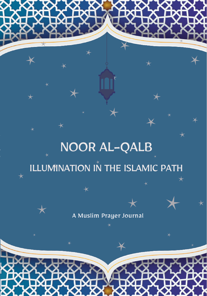 Noor Al-Qalb Muslim Prayer Journal