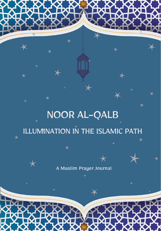 Noor Al-Qalb Muslim Prayer Journal